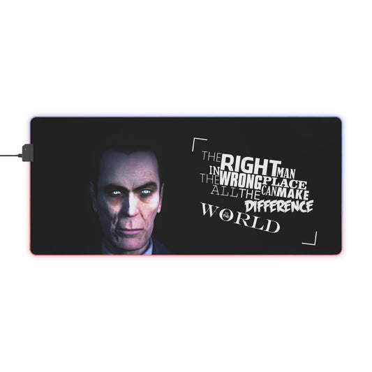 "The Right Man in the wrong place, can make all the difference in the world" RGB LED Mouse Pad (Desk Mat)